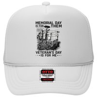 Retro Memorial Day Is For Them VeteranS Day Is For Me Trucker Hat