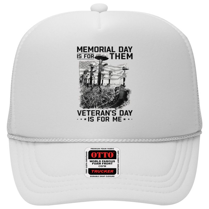 Retro Memorial Day Is For Them VeteranS Day Is For Me Trucker Hat