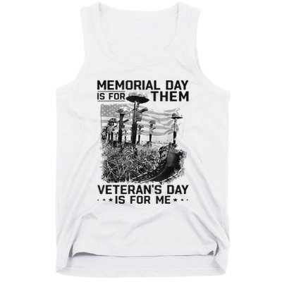 Retro Memorial Day Is For Them VeteranS Day Is For Me Tank Top