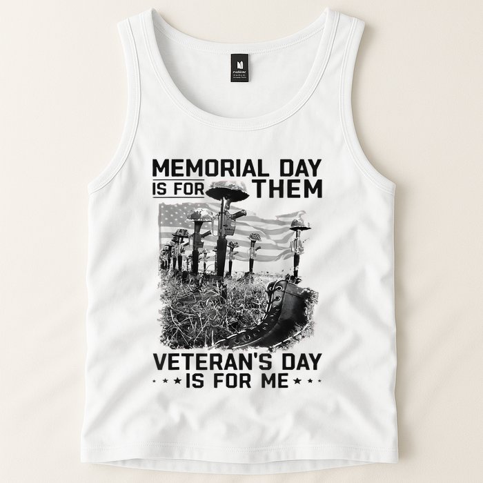 Retro Memorial Day Is For Them VeteranS Day Is For Me Tank Top