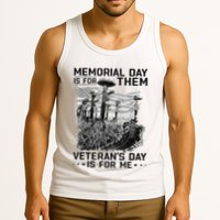 Retro Memorial Day Is For Them VeteranS Day Is For Me Tank Top