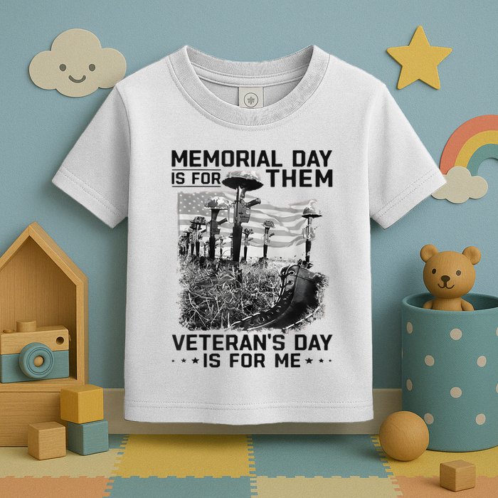 Retro Memorial Day Is For Them VeteranS Day Is For Me Toddler T-Shirt