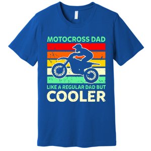 Retro Motocross Dad Like A Regular Dad But Cooler Meaningful Gift Premium T-Shirt