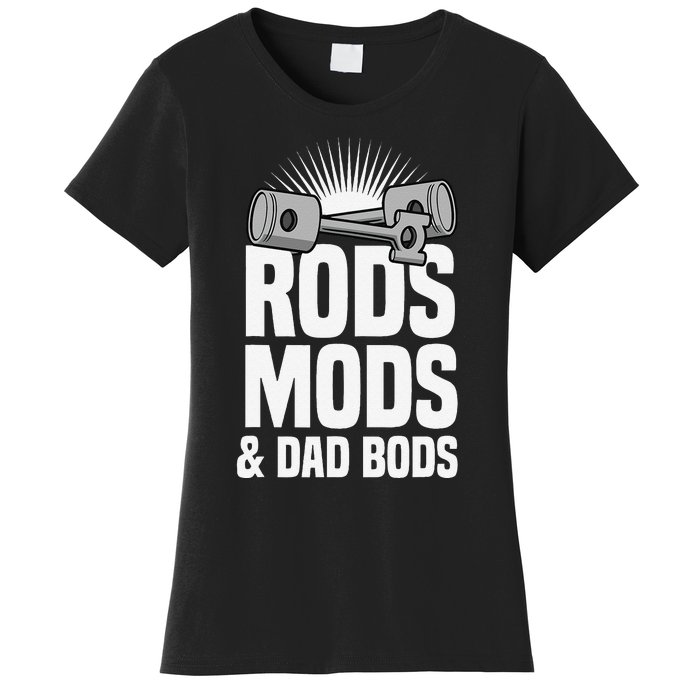 Rods Mods & Dad Bods Women's T-Shirt