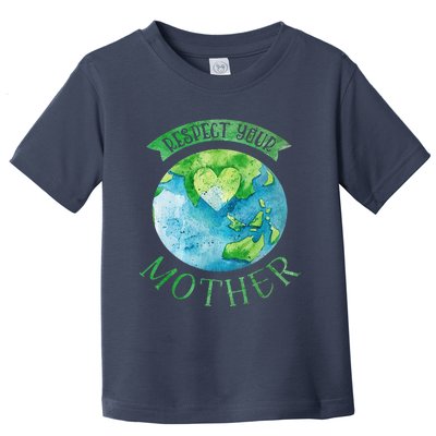 Respect Mother Earth Day Planet Climate Change Environmental Premium Toddler T-Shirt