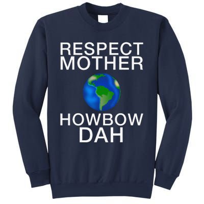 Respect Mother Earth Howbow Dah Earth Day March Sweatshirt