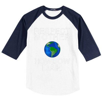 Respect Mother Earth Howbow Dah Earth Day March Baseball Sleeve Shirt