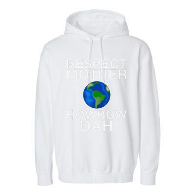 Respect Mother Earth Howbow Dah Earth Day March Garment-Dyed Fleece Hoodie