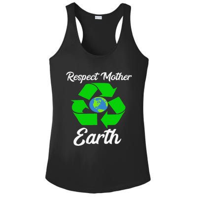 Respect Mother EarthFunny Earth Days Ladies PosiCharge Competitor Racerback Tank