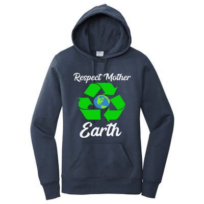 Respect Mother EarthFunny Earth Days Women's Pullover Hoodie