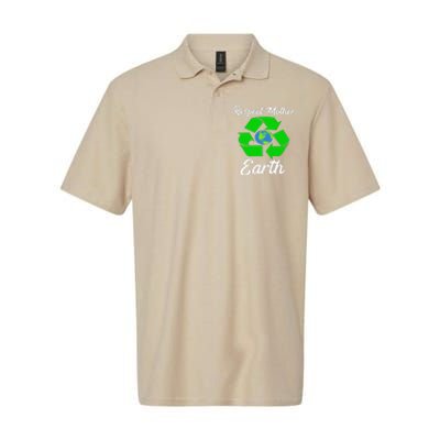 Respect Mother EarthFunny Earth Days Softstyle Adult Sport Polo