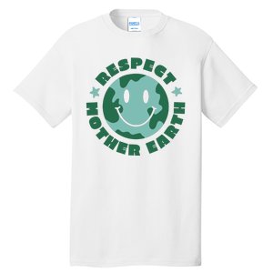 Respect Mother Earth Planet Tall T-Shirt