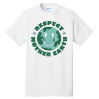 Respect Mother Earth Planet Tall T-Shirt