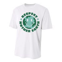 Respect Mother Earth Planet Performance Sprint T-Shirt