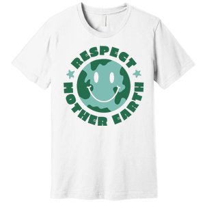 Respect Mother Earth Planet Premium T-Shirt