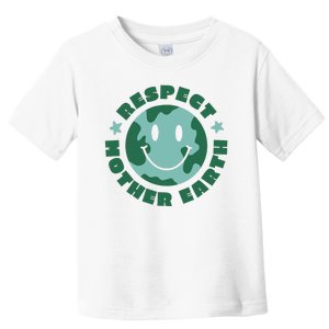 Respect Mother Earth Planet Toddler T-Shirt