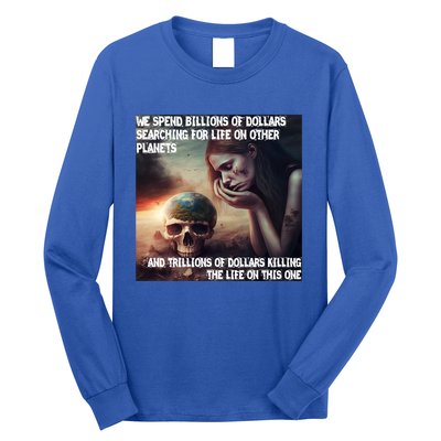 Respect Mother Earth Our Planet To Live Gift Long Sleeve Shirt