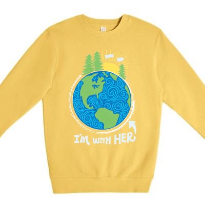 Respect Mother Earth I'm With Her Climate Protest Gift Premium Crewneck Sweatshirt