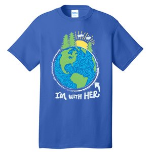 Respect Mother Earth I'm With Her Climate Protest Gift Tall T-Shirt