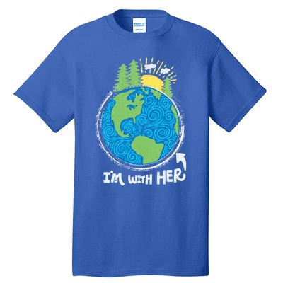 Respect Mother Earth I'm With Her Climate Protest Gift Tall T-Shirt