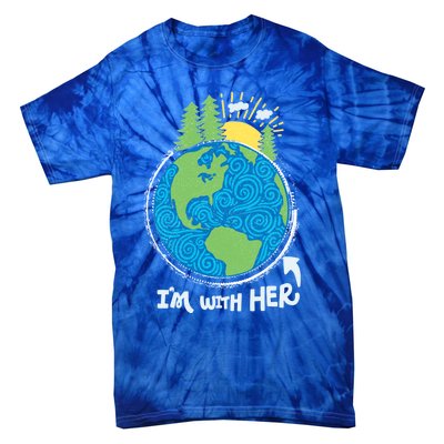 Respect Mother Earth I'm With Her Climate Protest Gift Tie-Dye T-Shirt