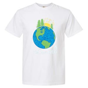 Respect Mother Earth I'm With Her Climate Protest Gift Garment-Dyed Heavyweight T-Shirt