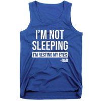 Resting My Eyes I'm Not Sleeping I'm Just Resting My Eyes Gift Tank Top