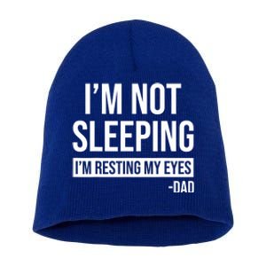 Resting My Eyes I'm Not Sleeping I'm Just Resting My Eyes Gift Short Acrylic Beanie