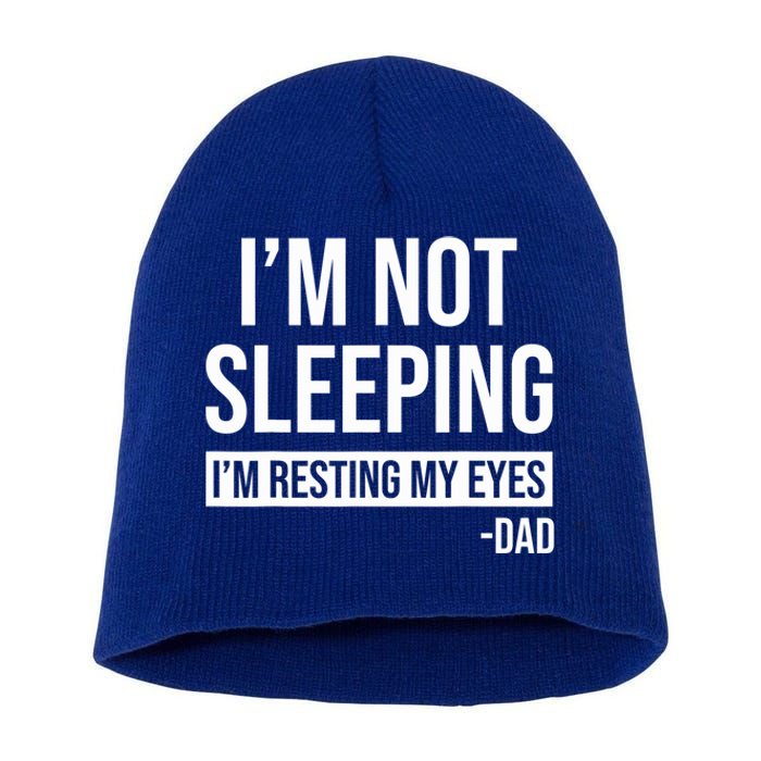 Resting My Eyes I'm Not Sleeping I'm Just Resting My Eyes Gift Short Acrylic Beanie