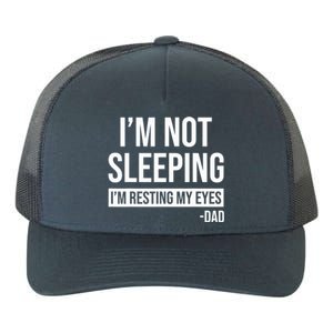 Resting My Eyes I'm Not Sleeping I'm Just Resting My Eyes Gift Yupoong Adult 5-Panel Trucker Hat