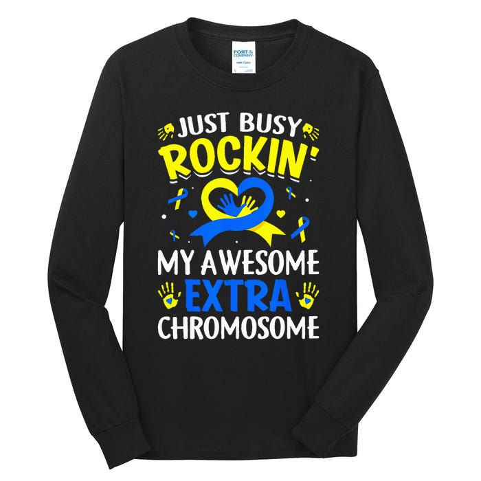 Rocking My Extra Chromosome World Down Syndrome Awareness Tall Long Sleeve T-Shirt