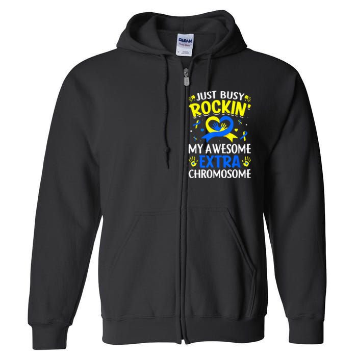 Rocking My Extra Chromosome World Down Syndrome Awareness Full Zip Hoodie