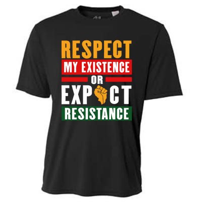 Respect My Existence Or Expect Resistance Cooling Performance Crew T-Shirt