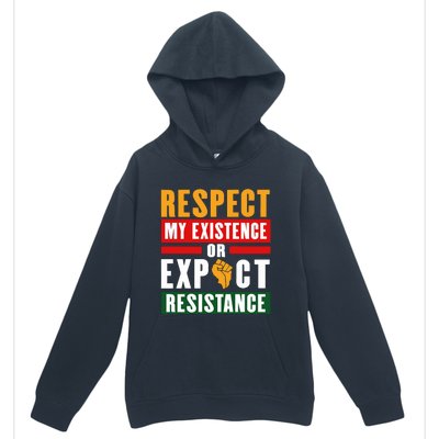 Respect My Existence Or Expect Resistance Urban Pullover Hoodie