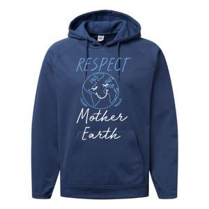 Respect Mother Earth Enciront Save The Planet Gift Cute Gift Performance Fleece Hoodie