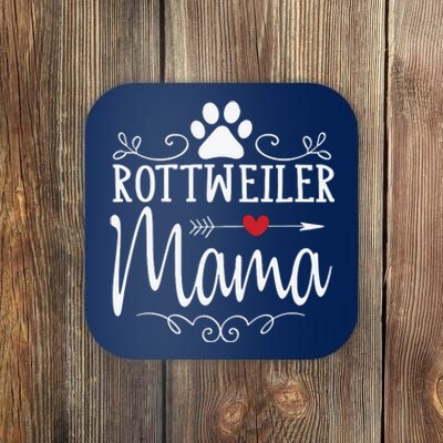 Rottweiler Mama Funny Rottweiler Lover Coaster