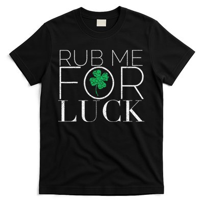 Rub Me For Luck Saint Patrick's Day Parade T-Shirt