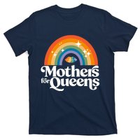 Rainbow Mothers For Queens Support Drag Is Not A Crime T-Shirt