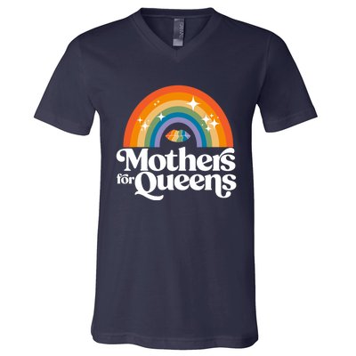 Rainbow Mothers For Queens Support Drag Is Not A Crime V-Neck T-Shirt