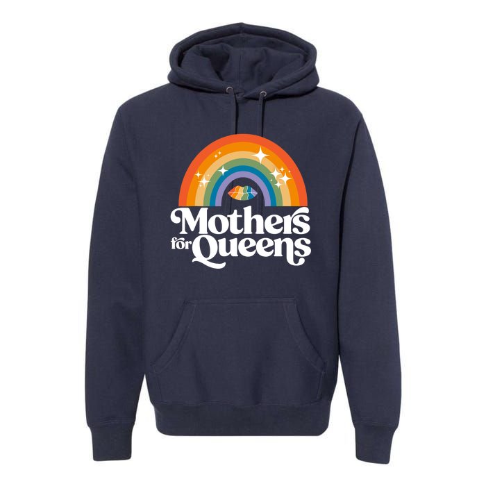 Rainbow Mothers For Queens Support Drag Is Not A Crime Premium Hoodie