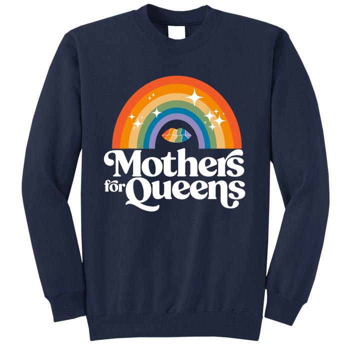 Rainbow Mothers For Queens Support Drag Is Not A Crime Tall Sweatshirt