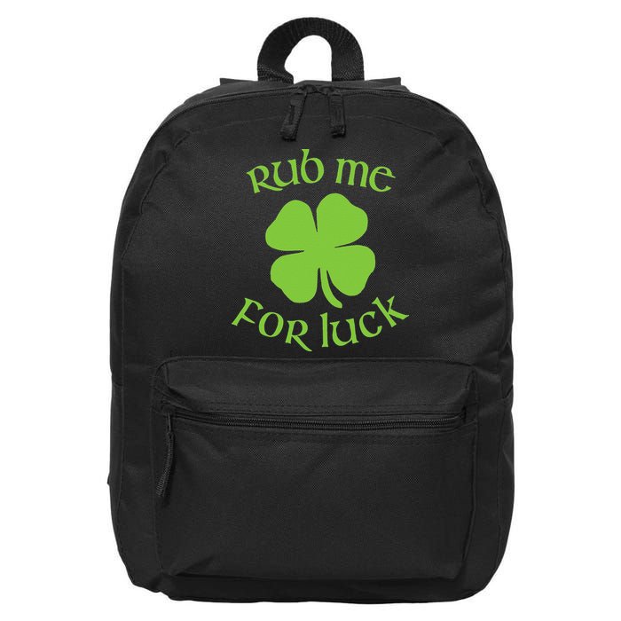RUB ME FOR LUCK Funny St. Patrick's Day 16 in Basic Backpack