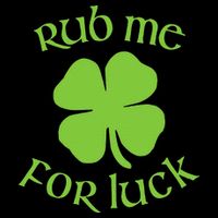 RUB ME FOR LUCK Funny St. Patrick's Day 16 in Basic Backpack