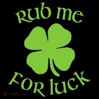 RUB ME FOR LUCK Funny St. Patrick's Day Magnet