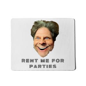 Rent Me For Parties Mousepad