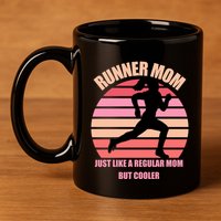 Runner Mom Funny Marathon Running Jogging Mothers Day Gift 11oz C Handle Ceramic Mug