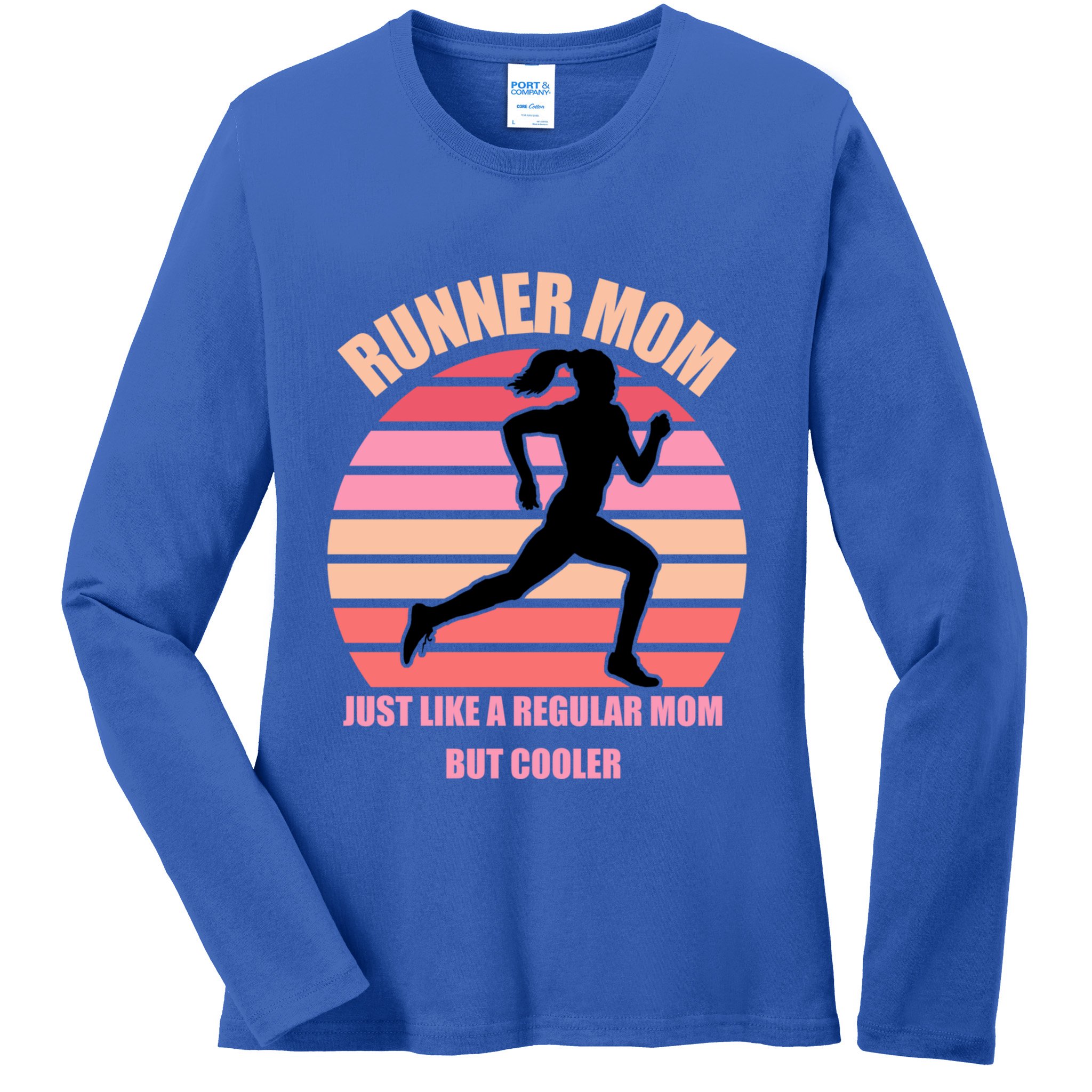 Runner Mom Funny Marathon Running Jogging Mothers Day Gift Ladies Long Sleeve Shirt