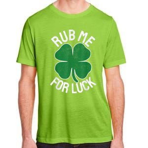 Rub Me For Luck St Patrick's Day Funny Adult Humor Adult ChromaSoft Performance T-Shirt