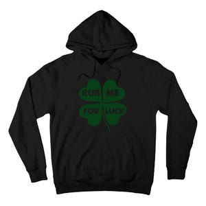 Rub Me For Luck St. Patrick's Day Funny Tall Hoodie