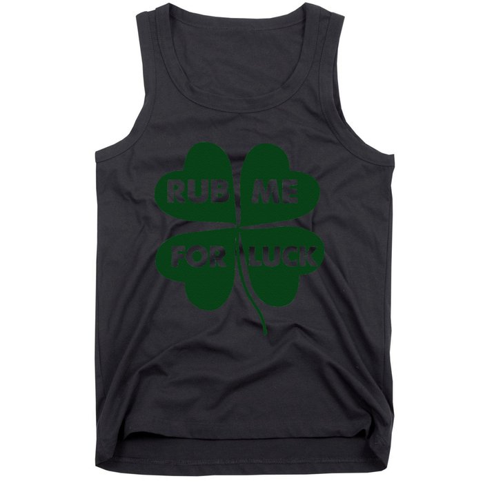 Rub Me For Luck St. Patrick's Day Funny Tank Top